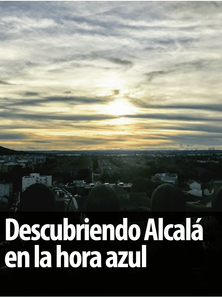 Descubriendo Alcalá en la hora azul
